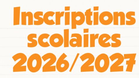 Inscriptions scolaires 2026/2027