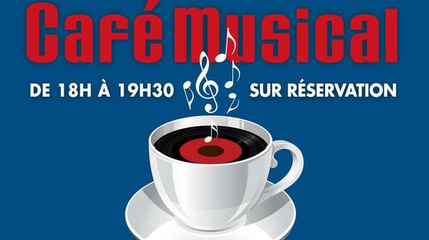 Les cafés musicaux reprennent !